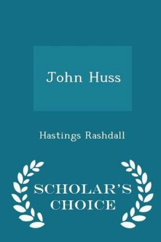 Cover of John Huss - Scholar's Choice Edition