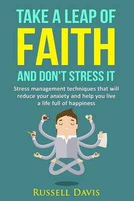 Book cover for Take a Leap of Faith and Don't Stress It