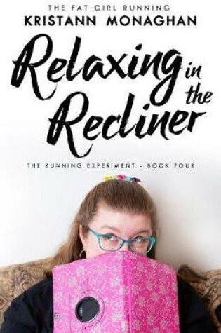 Cover of Relaxing in the Recliner