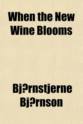 Book cover for When the New Wine Blooms