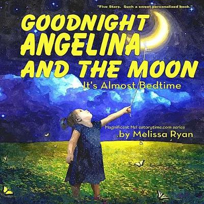 Cover of Goodnight Angelina and the Moon, It's Almost Bedtime