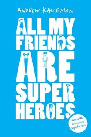 Cover of All My Friends are Superheroes