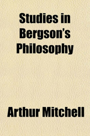 Cover of Studies in Bergson's Philosophy