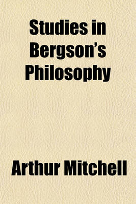 Book cover for Studies in Bergson's Philosophy