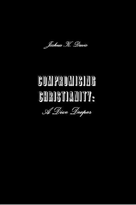 Book cover for Compromising Christianity: A Dive Deeper