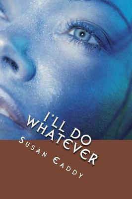 Book cover for I'll Do What Ever