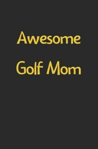 Cover of Awesome Golf Mom