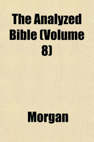 Cover of The Analyzed Bible (Volume 8)