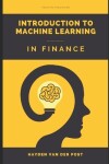 Book cover for Introduction to Machine Learning in Finance