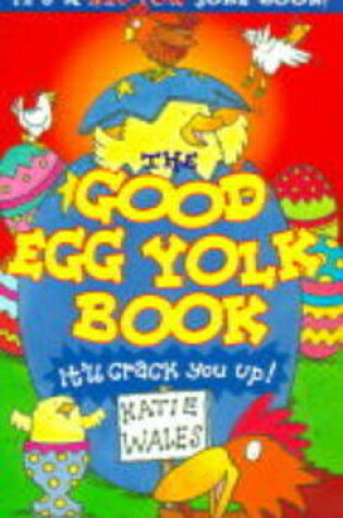 Cover of The Good Egg Yolk Book