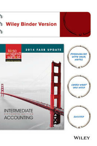 Cover of 2014 FASB Update Intermediate Accounting 15e Binder Ready Version + Wileyplus Registration Card