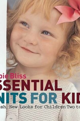 Cover of Essential Knits for Kids