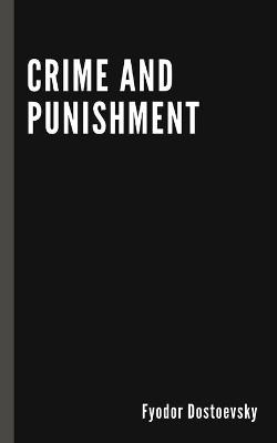 Book cover for Crime and Punishment by Fyodor Dostoevsky