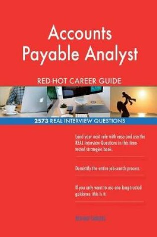 Cover of Accounts Payable Analyst RED-HOT Career Guide; 2573 REAL Interview Questions