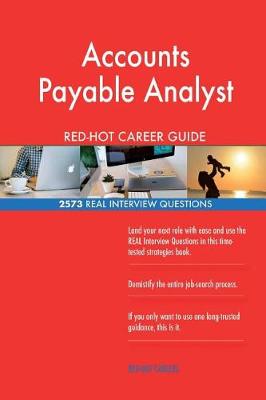 Book cover for Accounts Payable Analyst RED-HOT Career Guide; 2573 REAL Interview Questions