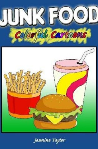 Cover of Junk Food Colorful Cartoons