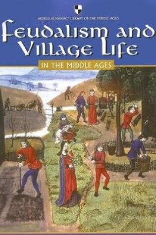 Cover of Feudalism and Village Life in the Middle Ages