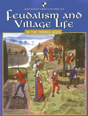 Book cover for Feudalism and Village Life in the Middle Ages