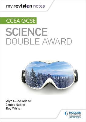 Book cover for My Revision Notes: CCEA GCSE Science Double Award