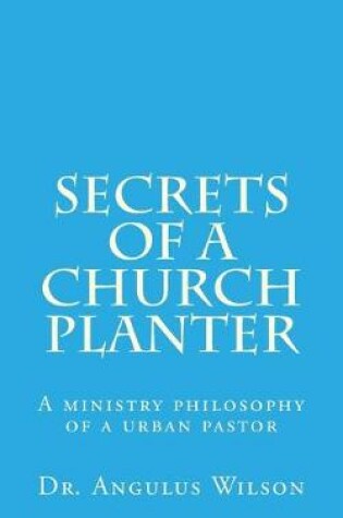 Cover of Secrets of A church Planter