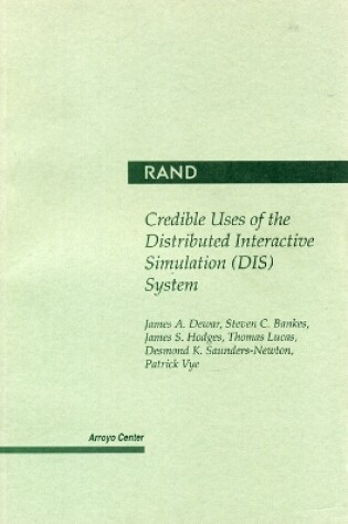 Cover of Credible Uses of the Distributed Interactive Simulation (DIS) System