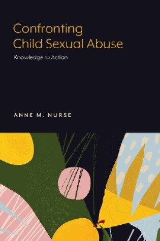 Cover of Confronting Child Sexual Abuse