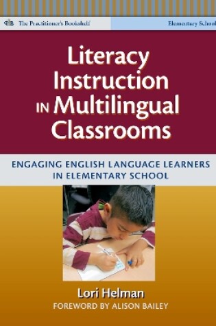 Cover of Literacy Instruction in Multilingual Classrooms