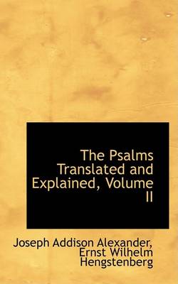 Book cover for The Psalms Translated and Explained, Volume II