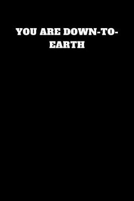 Book cover for You Are Down-To-Earth