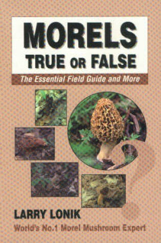 Cover of Morels True or False