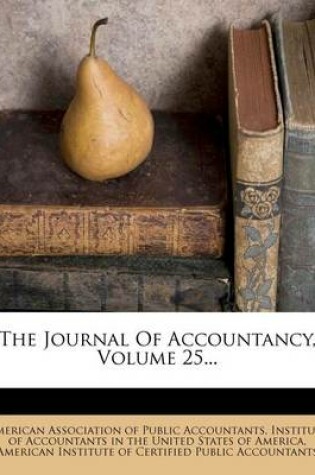 Cover of The Journal of Accountancy, Volume 25...