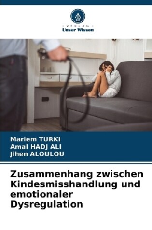 Cover of Zusammenhang zwischen Kindesmisshandlung und emotionaler Dysregulation