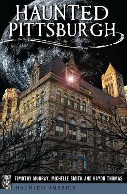 Book cover for Haunted Pittsburgh