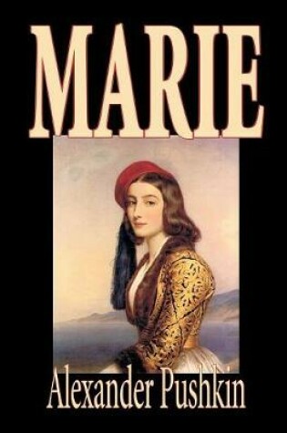 Cover of Marie by Alexander Pushkin, Fiction, Literary