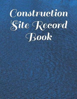 Cover of Construction Site Record Book