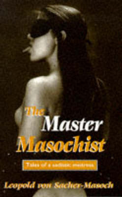 Cover of The Master Masochist