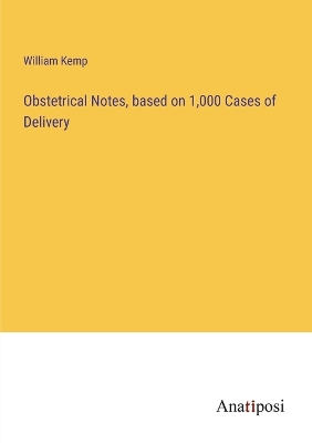 Book cover for Obstetrical Notes, based on 1,000 Cases of Delivery