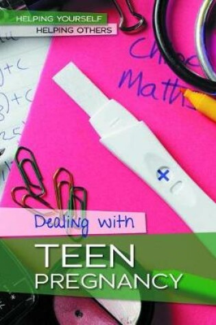 Cover of Dealing with Teen Pregnancy