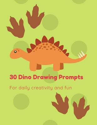 Book cover for 30 Dino Drawing Prompts