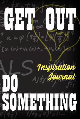 Book cover for Get Out Do Something