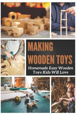 Cover of Making Wooden Toys