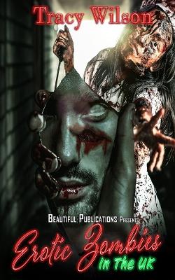 Book cover for Erotic Zombies In The UK