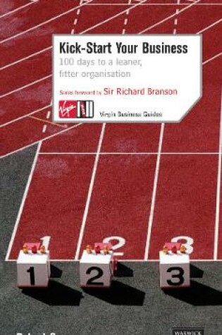 Cover of Kick-Start Your Business: 100 Days to a Leaner, Fitter Organisation