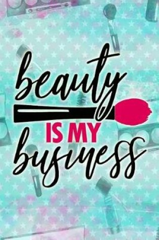 Cover of Beauty Is My Business