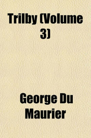 Cover of Trilby (Volume 3)