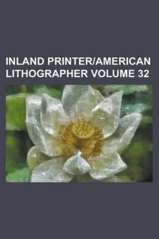 Cover of Inland Printeramerican Lithographer Volume 32