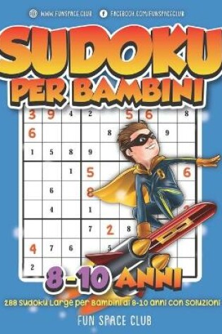 Cover of Sudoku per bambini 8-10 anni