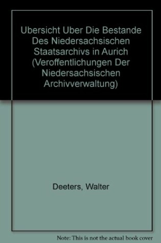 Cover of Ubersicht Uber Die Bestande Des Niedersachsischen Staatsarchivs in Aurich