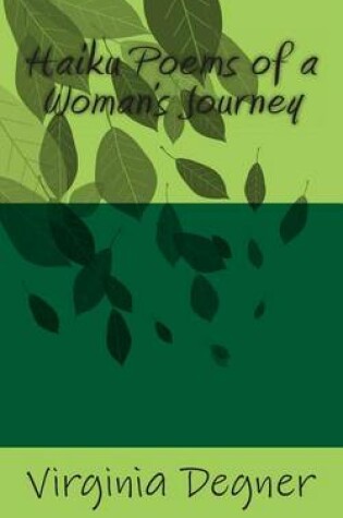 Cover of Haiku Poems Of A Women's Journey