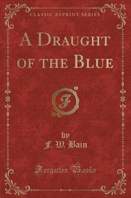 Book cover for A Draught of the Blue (Classic Reprint)